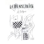 LEBENSLINIEN - Andreas Felgers Skizzen im Kontext seiner Kunst