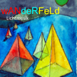 10.09.21- wANdeRFeld- Lichtmusik - Immenhausen - 21-22:30 Uhr