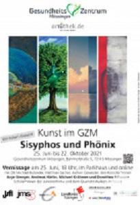 25.06.-22.10.21- Kunst im GZM: Ausstellung "Sisyphos und Phönix"