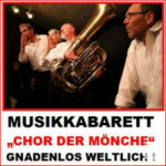 09.10.21 Musikkabarett „CHOR DER MÖNCHE“ - Benefiz
