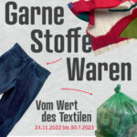 Ausstellungsführung: Garne. Stoffe. Waren  Vom Wert des Textilen