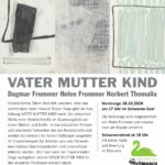 Vernissage "VATER MUTTER KIND" eine Familie präsentiert ihre Werke: Dagmar Frommer, Helen Frommer, Norbert Thomalla.